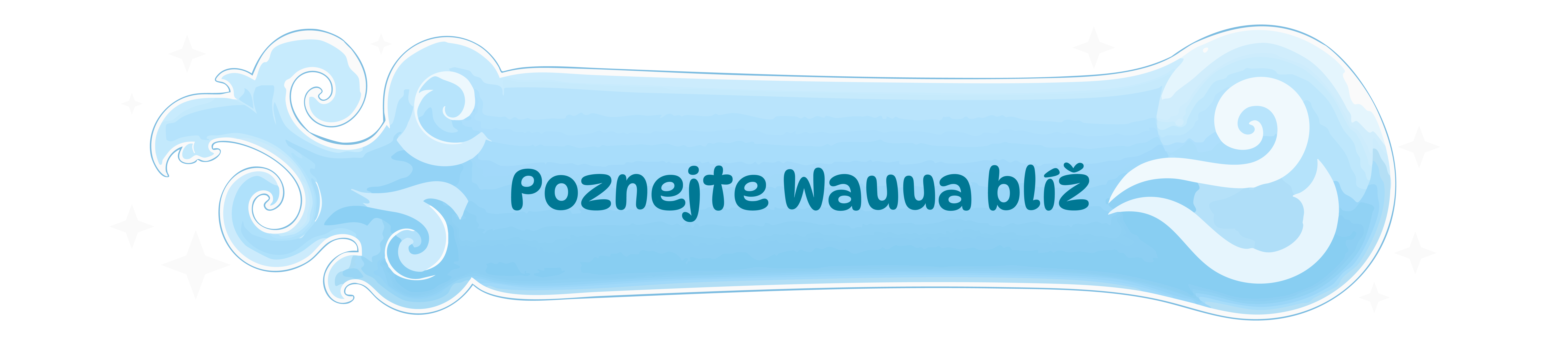 Poznejte Wauua blíž